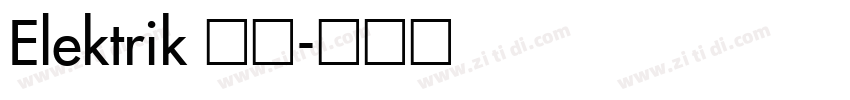 Elektrik 常规字体转换